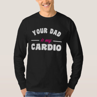 Camiseta Seu Pai é Meu Treino de Cardio Pai Gostoso para Mu