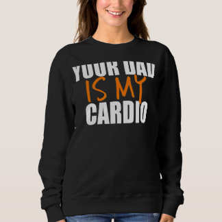 Camiseta Seu Pai É O Meu Impressão traseiro De Cardio