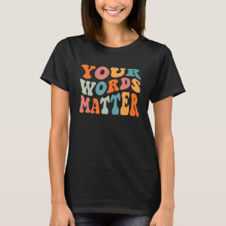 Camiseta Seu Patólogo da Fala e Linguagem Palavras São Impo