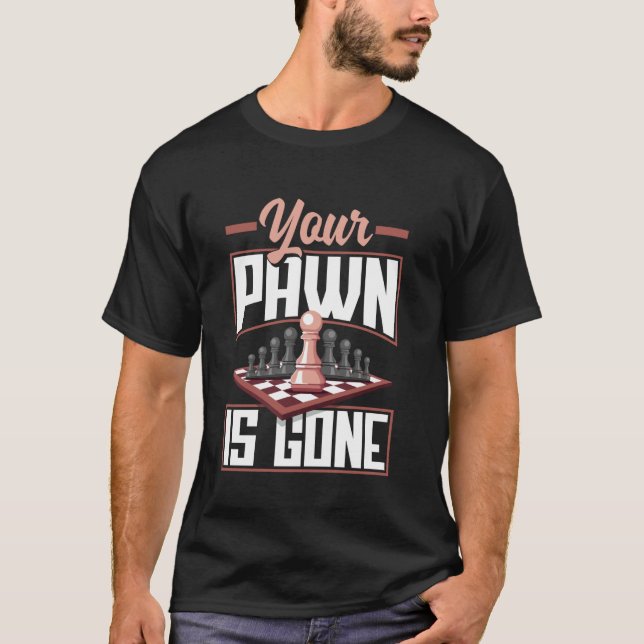 Camiseta Seu Peão Se Foi Tática De Chessboard (Frente)