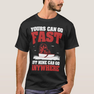 Camiseta Seu Pode Ir Rápido Resfriar Airboating Um Boater D