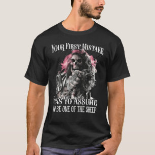 Camiseta Seu Primeiro Erro Foi Presumir Que Eu Seria Um Dos