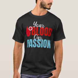 Camiseta Seu Sangue Nosso Flebotomista De Paixão