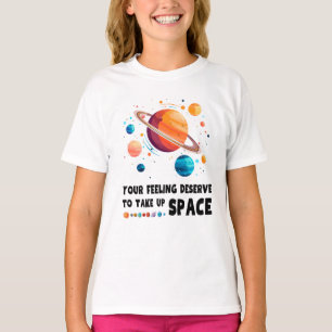 Camiseta Seu sentimento merece ocupar o espaço