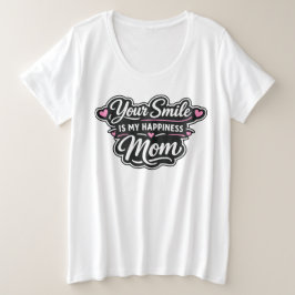 Camiseta Seu Sorriso É Minha Felicidade Presente Dia das Mã