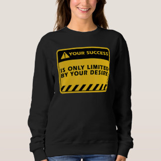 Camiseta Seu Sucesso É Apenas Pelo Seu Desejo Citação de Su