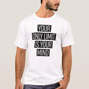 Camiseta Seu Único Limite É Sua Mente