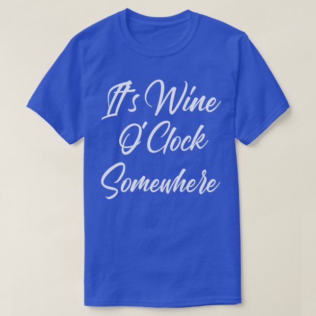 Camiseta Seu Vinho Clock Em Algum Lugar Engraçado Vinho Cot (Frente do Design)