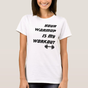 Camiseta Seu Warmup é meu exercício, malhação engraçad