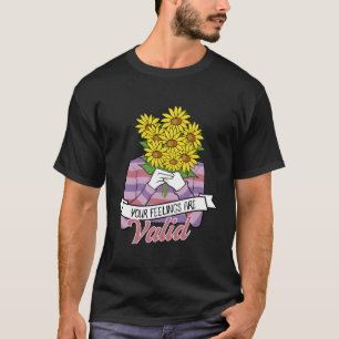 Camiseta Seus Sentimentos São Uma Saúde Tal Válida