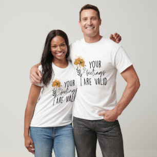 Camiseta Seus Sentimentos São Válidos