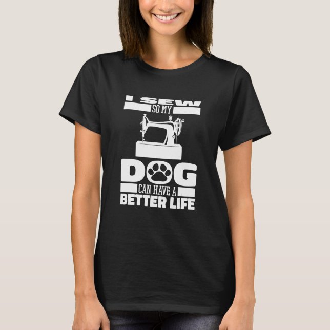 Camiseta Sewing Dog Handcraft Seamstress Machine Sewer   Se (Frente)