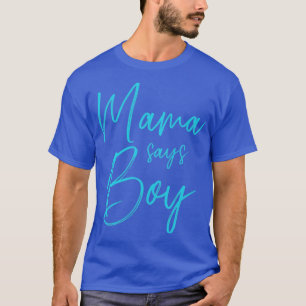 Camiseta Sexo revela mamãe diz que menino combinando com o 