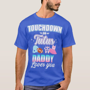 Camiseta Sexo revela touchdowns ou tutus pai correspondente