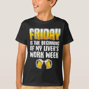 Camiseta Sexta-Feira é o Início da Semana de Trabalho do Me