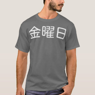 Camiseta SEXTA-FEIRA em Japonês, Dia da Semana, Dia da Sema