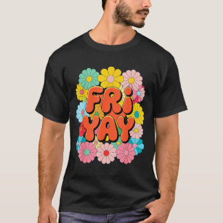 Camiseta Sexta-feira Feliz Friday Feliz Fri Yay Professor _
