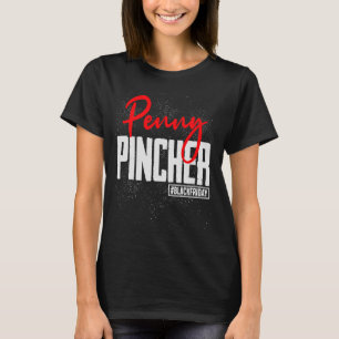 Camiseta Sexta-Feira Negra Comprando o Esquadrão Penny Pinc