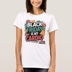 Camiseta Sexta-Feira Negra é Meu Cardio