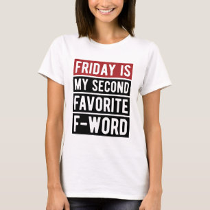Camiseta Sexta-Feira Sentindo Engraçado Citação