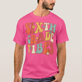 Camiseta Sexto Grau Vibes Engraçado De Volta à Escola Profe