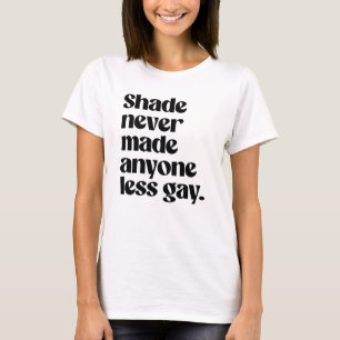Camiseta Shade nunca fez ninguém menos gay