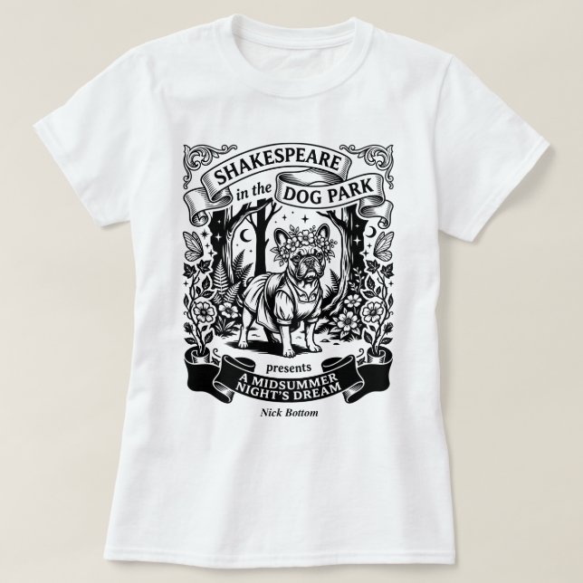Camiseta Shakespeare in the Dog Park - Nick Bottom (Frente do Design)
