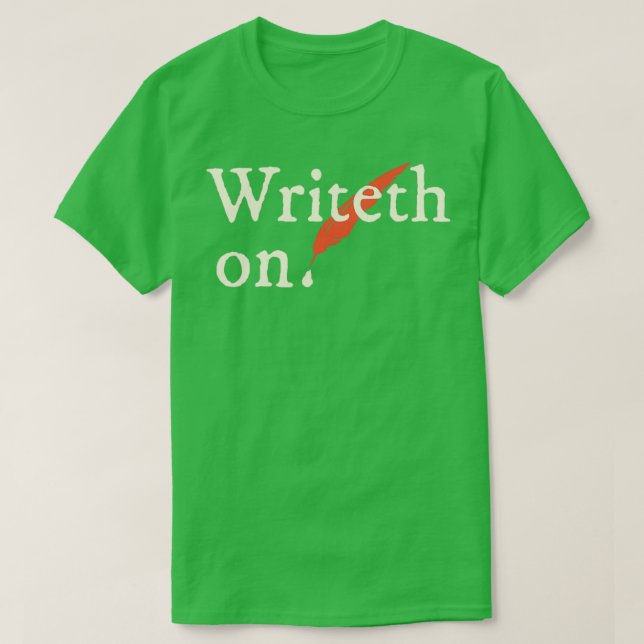 Camiseta Shakespearean Write On For authors journalists nov (Frente do Design)