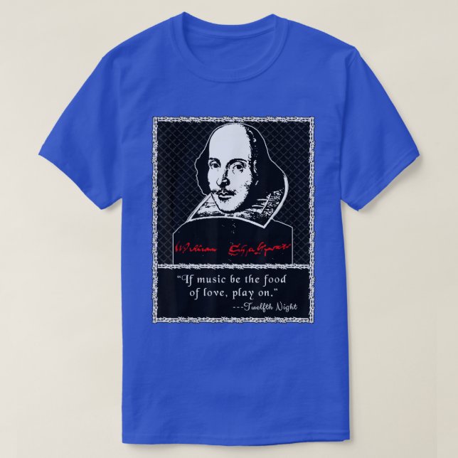 Camiseta ShakespeareSe a música for a Comida do amor, 12 Ni (Frente do Design)