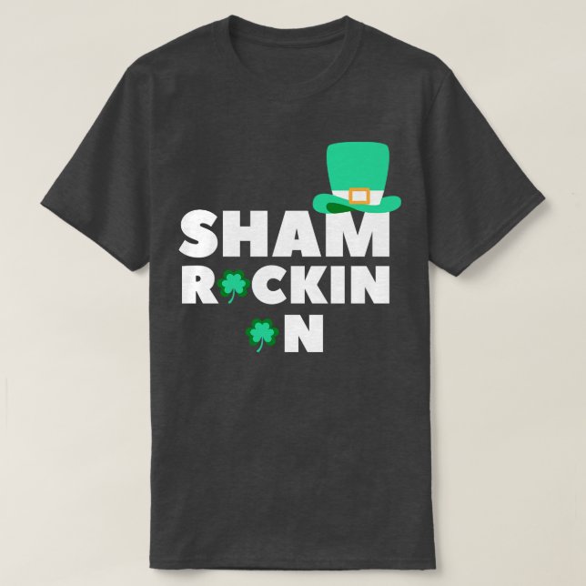 Camiseta Sham Rockin Sobre O Dia de São Patrício Engraçado  (Frente do Design)