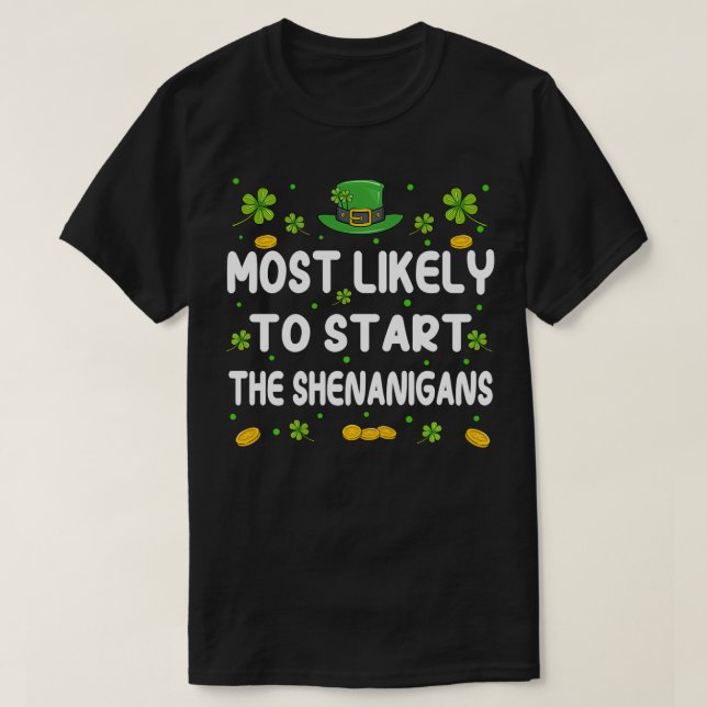 Camiseta Shamrock De Dia de São Patrício Mais Provável Para (Frente do Design)