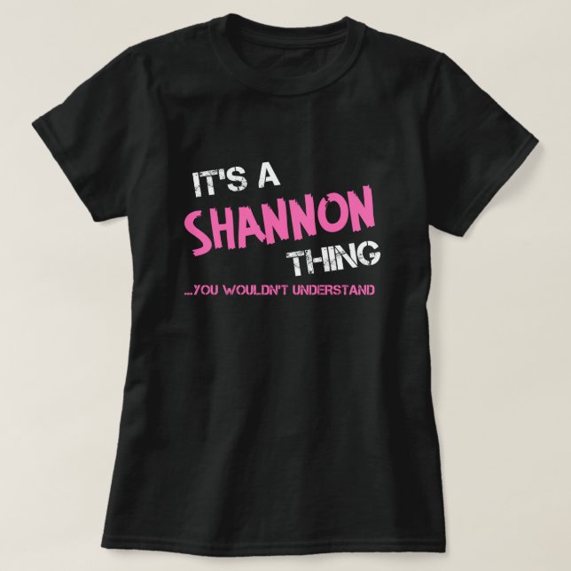Camiseta Shannon, coisa que você não entenderia. (Frente do Design)