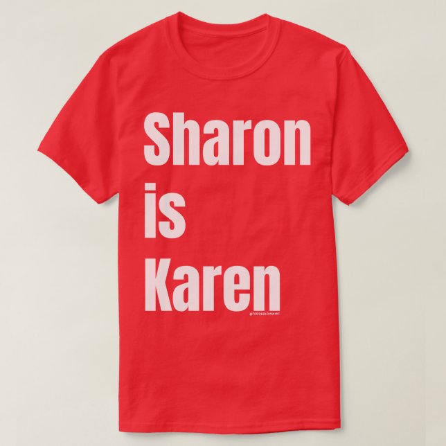 CAMISETA SHARON É KAREN (Frente do Design)