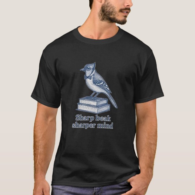 Camiseta Sharp Beak Bird Book Quote Art (Frente)