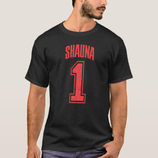 Camiseta Shauna Supporter Número 1 Maior Ventilador