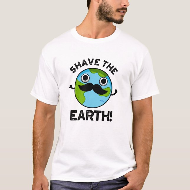 Camiseta Shave A Terra Engraçada Pun (Frente)