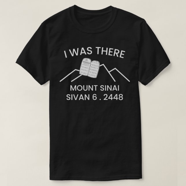 Camiseta Shavuot Matan orah Eu estava aqui Monte Sinai 10 v (Frente do Design)