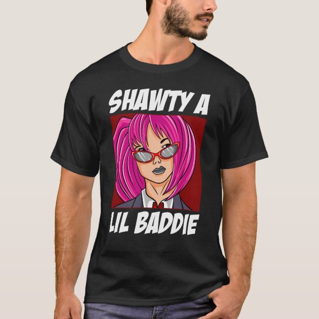 Camiseta Shawty a Lil Baddie (Frente)