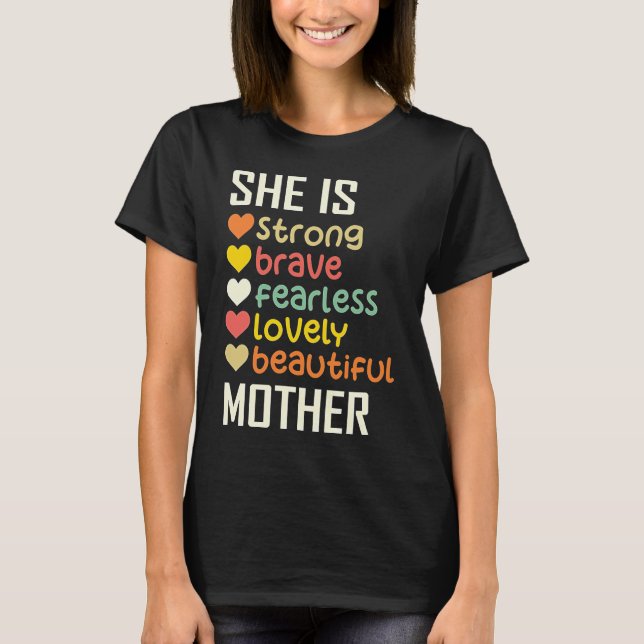 Camiseta She Is Strong Brave Fearless Lovely Mother Gift  (Frente)