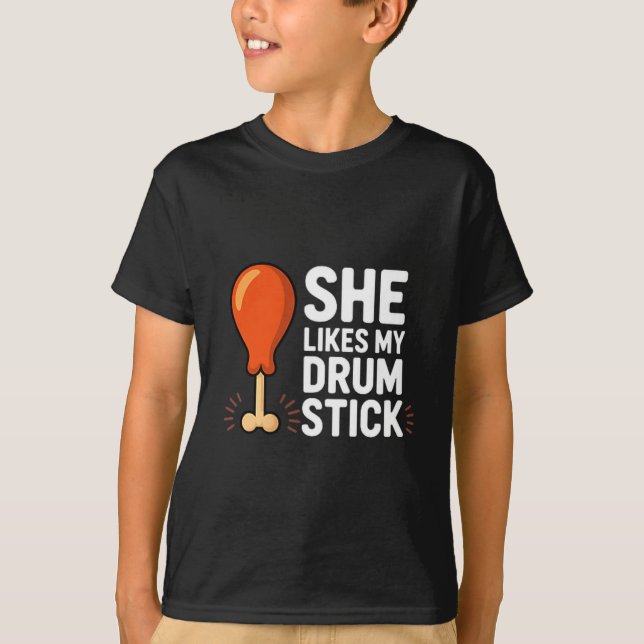 Camiseta She Likes My Drum Stick Funny Thanksgiving Humor F (Frente)