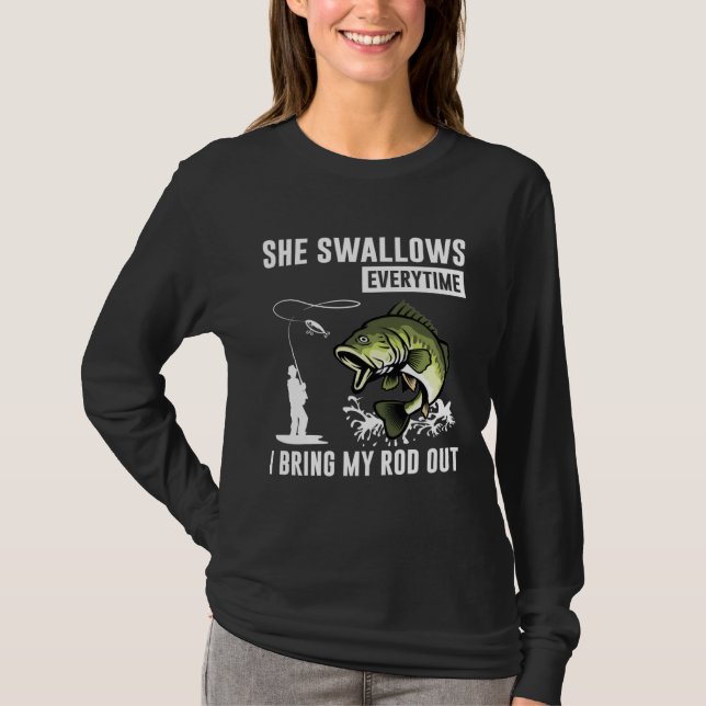 Camiseta She Swallows Everytime I Bring Rod Out (Frente)