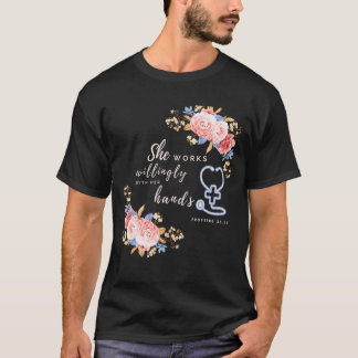 Camiseta She Works Willingly With Her Hands Proverbs 3113 N