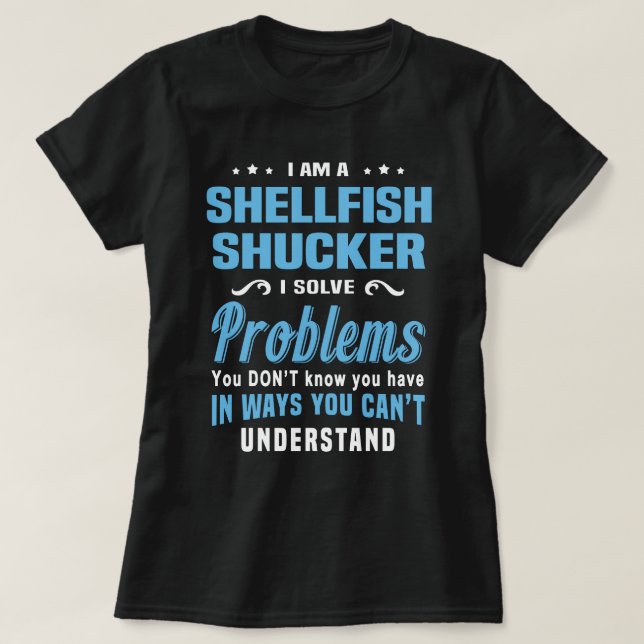 Camiseta Shellfish Shucker (Frente do Design)