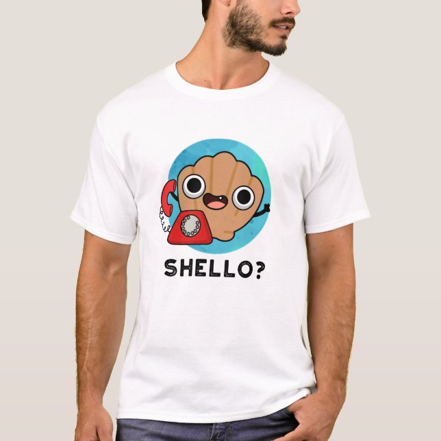 Camiseta Shello Funny Sea Shell Pun (Frente)