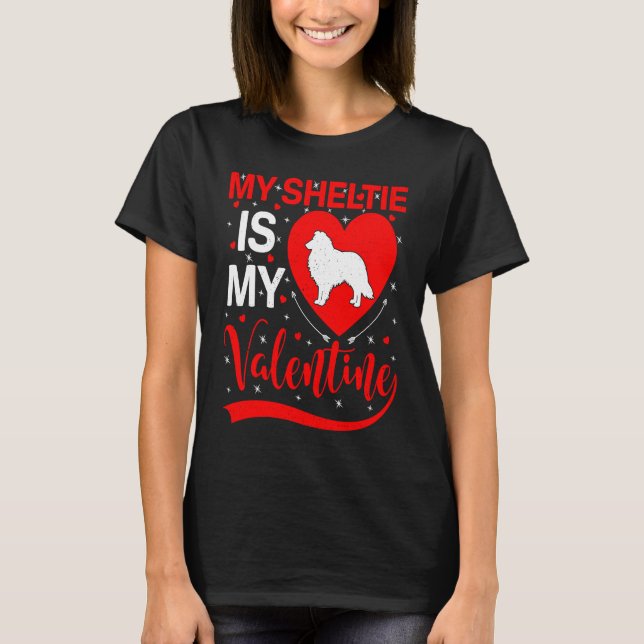 Camiseta Sheltie Is My Valentine Heart Shape Sheltie Dog Va (Frente)