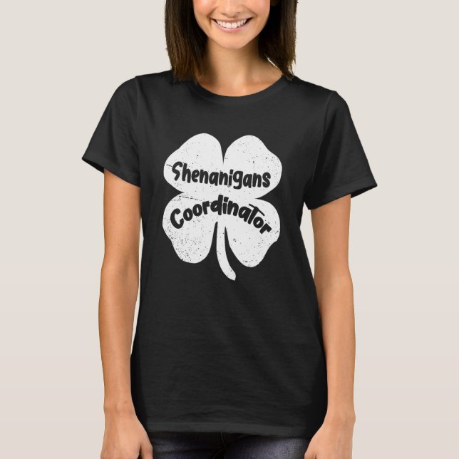 Camiseta Shenanigans Coordinator Teacher St Patrick's Day   (Frente)