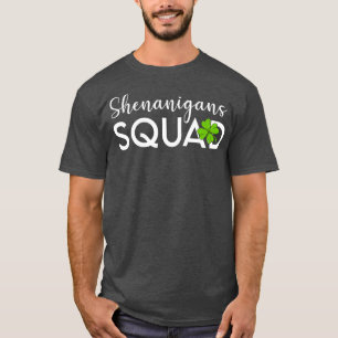 Camiseta Shenanigans Squad Saint Patricks Dia da Sorte