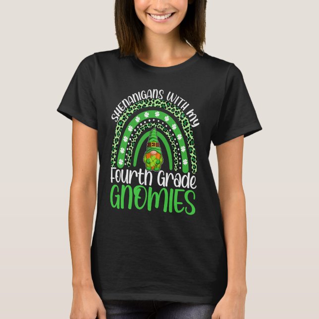 Camiseta Shenanigans With My Fourth Grade Gnomies St Patric (Frente)