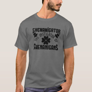 Camiseta Shenanigator O Instigador Da Rua De Shenanigans.