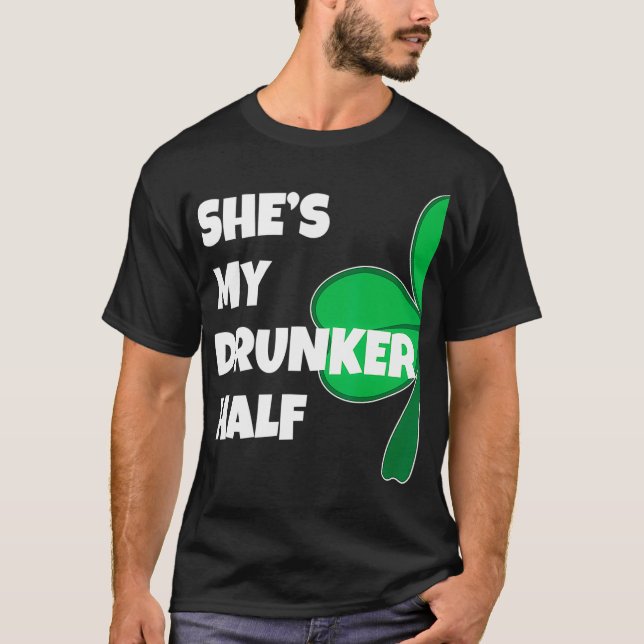 Camiseta Shes My Drunker Half His Drinking St Patricks (Frente)